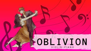 Oblivion  Astor Piazzolla  violinpiano cover [upl. by Vins76]