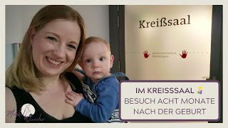 Im Kreißsaal 🤱🏼Zu Besuch 8 Monate nach der Geburt  Erstes Zähnchen mit acht Monaten [upl. by Strong312]