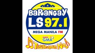 Barangay LS 971 Tugstugan na Theme Song 2014 quotIsang Bansa Isang Barangayquot [upl. by Kikelia274]