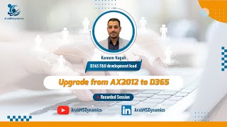 Upgrade from AX 2012 to D365 session Arabic [upl. by Quinn]