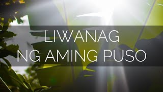 LIWANAG NG AMING PUSO  Himig Heswita [upl. by Libenson]