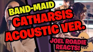 BANDMAID  カタルシス quotCatharsisquot Acoustic Ver Official Live Video  Roadie Reacts [upl. by Leivad]