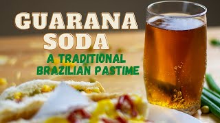 Guarana Soda A Traditional Brazilian Pastime [upl. by Adnoel]