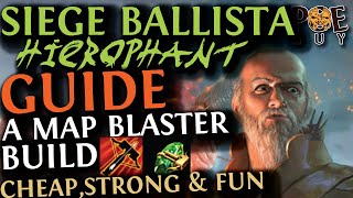 PoE 2024  MAP DESTROYER BUILD  SIEGE BALLISTA HIEROPHANT BUILD GUIDE  CHEAP TANKY SOLID DPS [upl. by Assenad]