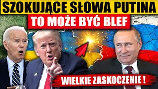 SZOKUJĄCE SŁOWA PUTINA  WIELKIE ZASKOCZENIE [upl. by Wendie]