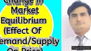 19 Change In Market Equilibrium  Effect of Demand  Supply on Price [upl. by Kai]