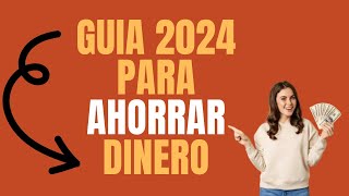 QUIERES AHORRAR DINERO GUÍA DEFINITIVA [upl. by Karlis617]