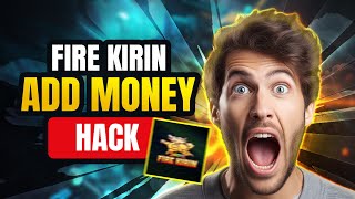 Fire Kirin Add Money Hack 2024 [upl. by Ervin181]