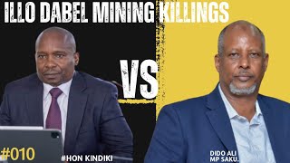 SEE HOW FEARLESS DIDO RASO CHALLENGED HON KINDIKI ON HILLO MINING THAT LED TO LOSS OF 30 LIVES [upl. by Laud]