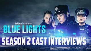 Blue Lights Season 2 Cast Interviews BritBox [upl. by Anale]