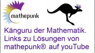 Känguru der Mathematik Links zu Lösungen von mathepunk® auf youTube [upl. by Tor469]