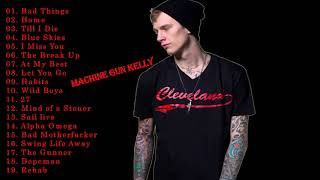 Machine Gun Kelly Top Playlist Songs  Top Of MGK  MGKs Greatest Hits Collection 2018 [upl. by Balch]