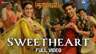 SWEETHEART HAI SONG  Kedarnath  Sushant Singh Rajput  Sara Ali Khan  Dev Negi  G9 Cinema [upl. by Anileh]