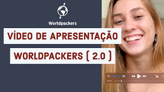 APRESENTAÇÃO WORLDPACKERS 20 [upl. by Dielle558]