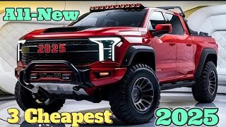 The 3 Cheapest PICKUPS Coming in 2025 Mind Blowing 1 [upl. by Anihpesoj]