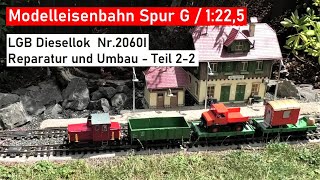 LGB Diesellok Schöma Nr2060I  Teil 22  Gartenbahn Spur G [upl. by Jago]