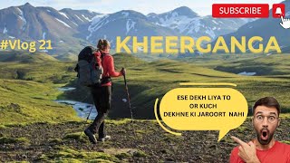 KHEERGANGA TREK IN BUDGET TRAVEL STAY FOOD GUIDE  BUDGET [upl. by Ittocs]