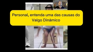 Personal entenda uma das causas do Valgo Dinâmico [upl. by Abehsile]