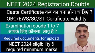 NEET 2024 registration doubts about OBCEWSSCST Certificate  Exam code 17  Documents upload [upl. by Imik]