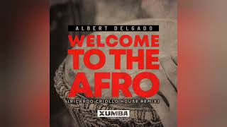 Welcome To the Afro  Ricardo Criollo House [upl. by Hescock]