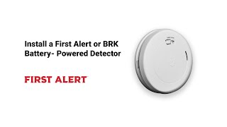 Install a First Alert or BRK BatteryPowered Detector [upl. by Edyaw]