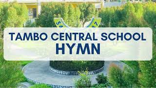 Tambo Central School Hymn [upl. by Fairley]