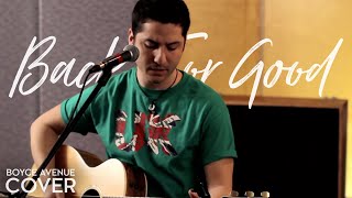 Back For Good  Take That Boyce Avenue acoustic cover on Spotify amp Apple [upl. by Malilliw]