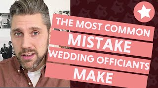 The Most Common Mistake Wedding Officiants Make And 3 Tricks to Prevent It [upl. by Yllil]