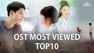 TOP10 Most Viewed Korean Drama OST Music Videos  210801 [upl. by Vannie]