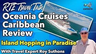 Oceania Cruises in the Caribbean REVIEW Island Hopping in Paradise [upl. by Carrol89]