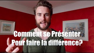 Comment se Présenter pour faire la Différence [upl. by Denna30]