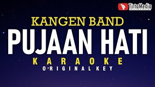 pujaan hati  kangen band karaoke [upl. by Rubel]