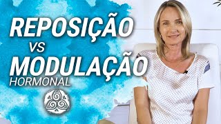 TERAPIA DE REPOSIÇÃO HORMONAL e MODULAÇÃO HORMONAL Qual a diferença  Dra Bernadete Nonnenmacher [upl. by Etteyniv420]