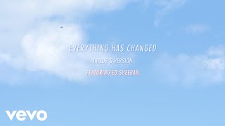 Taylor Swift  Everything Has Changed Taylors Version Lyric Video ft Ed Sheeran [upl. by Hamlani292]