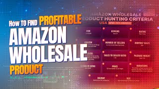 How to Find Profitable Amazon Wholesale Product  Enablers 2024 Product Hunting Criteria [upl. by Enelyar]