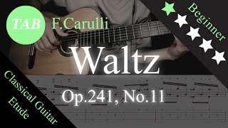 Waltz Op241 No11  FCarulli 【classical guitar tab】 [upl. by Bass]