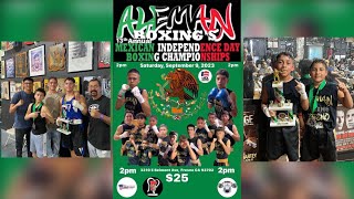 20230909 Aleman Boxings 13th annual Mexican Independence Day Boxing Champions Bouts 814 [upl. by Nnaeel]