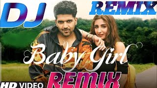 Baby Girl DJ Remix Guru Randhawa  Dhavani bhanushali directed by Remo DSouza 2020 [upl. by Riek]