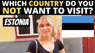 Which Country Do You NOT Want To Visit  ESTONIA [upl. by Marsha]