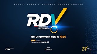 6 Mercredis de Prières  RDV des Champions  Pasteur Mohammed SANOGO [upl. by Mada]