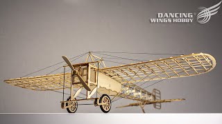 Bleriot XI model by Dancing Wings Hobby [upl. by Yentiw]