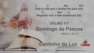 Domingo de Páscoa  SALMO 117 Este é o dia que o Senhor fez para nós [upl. by Latin766]