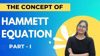 HAMMETT EQUATION  VIDEO  I  CSIR NET  GATE [upl. by Notsahc]