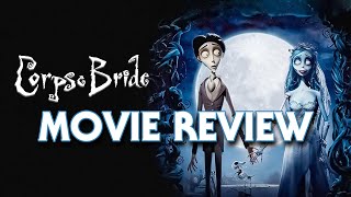 Corpse Bride 2005  Movie Review [upl. by Sibeal]