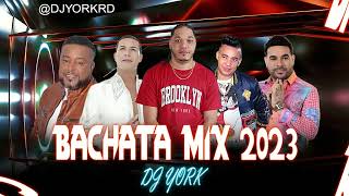 BACHATA MIX 2023 LA MAS PEGADA DJ YORK [upl. by Itnahs]