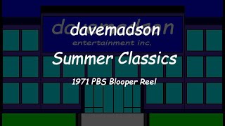 davemadson Summer Classics 1971 PBS Blooper Reel [upl. by Ynamreg]