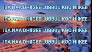 Oromo SongsIfaa DeessisaIsa Naaf Dhiige Lyrics [upl. by Waterer]