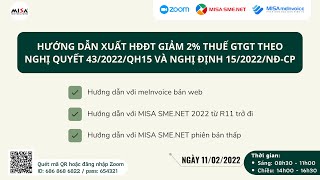 Chia sẻ Hướng dẫn xuất HĐĐT giảm 2 thuế GTGT theo NQ432022QH15 và NĐ152022NĐCP  Chiều 1102 [upl. by Llehcear433]