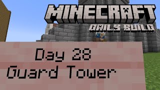 Guard Tower  Minecraft Daily Build [upl. by Aleirbag418]