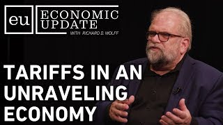 Economic Update Tariffs In An Unraveling Economy [upl. by Nhepets]